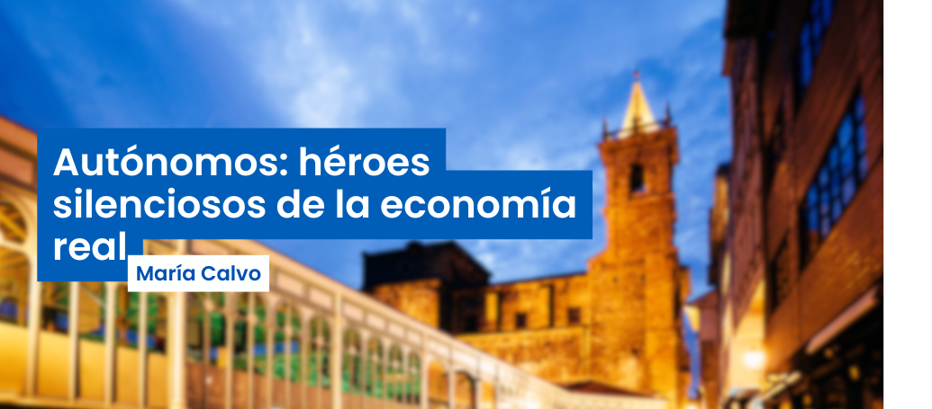 Autónomos: héroes silenciosos de la economía real